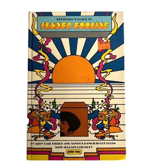 Teen Cuisine A Beginner's Guide to French Cooking Illustration By Peter Max HC - Picture 1 of 14